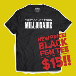 FLASH SALE! Black First Generation Millionaire Tee $15! FREE SHIPPING - First Generation Millionaire